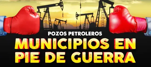 El reclamo de los municipios por el control de pozos petroleros